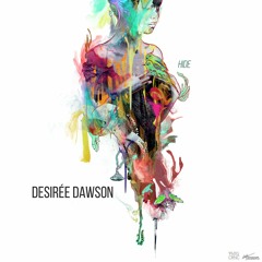 Hide- Desiree Dawson