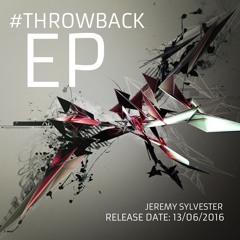 #THROWBACK EP - Jeremy Sylvester 'I Love you' (13/06/2016)