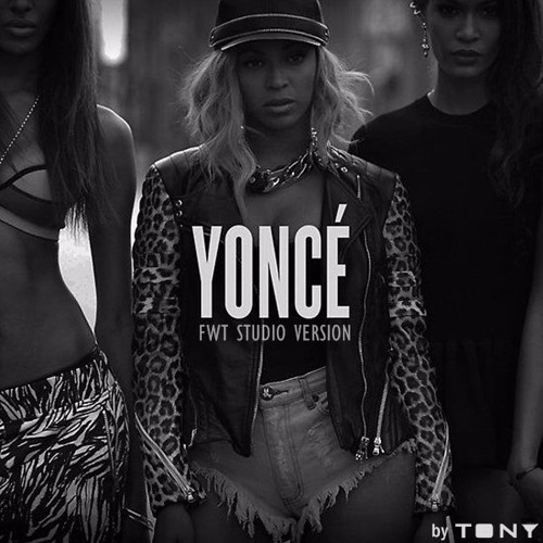 Stream Beyoncé - Yoncé (FWT Studio Version) by Tony Pepper | Listen ...