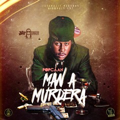 POPCAAN - MAN A MURDERA