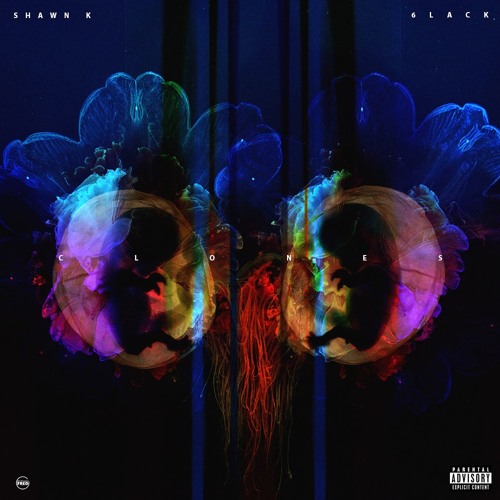SHAWN K x 6LACK - CLONES