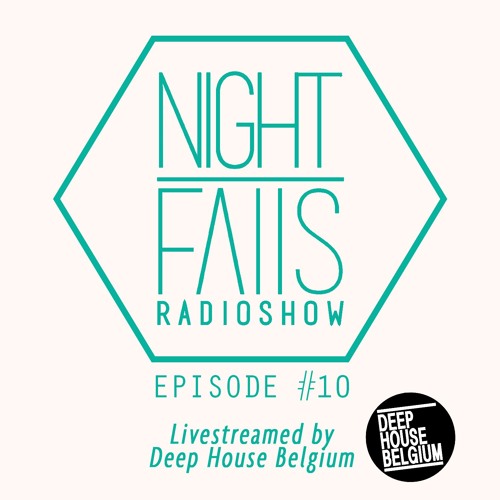 Night Falls #10 (Live-streamed by Deep House Belgium)
