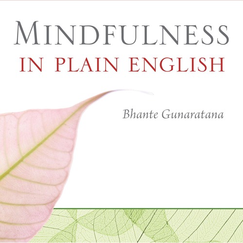 Mindfulness In Plain English by Bhante Henepola Gunaratana, Narrated by Edoardo Ballerini