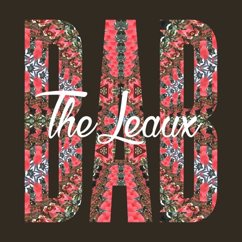 BAB (BOMB ASS BRAIN) - THE LEAUX