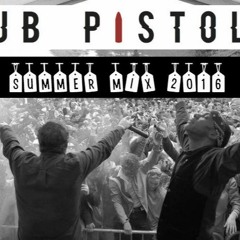 Dub Pistols Summer Mix 2016
