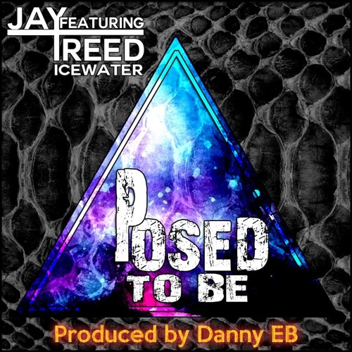 Posed to be Feat. Icewater Prod. Danny E.B