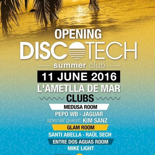 Stream Discotech Summer Club Inauguració 11 Juny by Discotech Summer ...