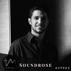 AVM Podcasts #03 - Soundrose
