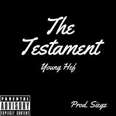 The Testament (Prod. Siegz)