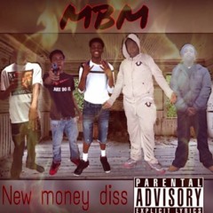 M.B.M - New Money Diss