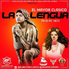 El Mayor Clasico – La Lengua