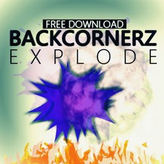Backcornerz - Explode