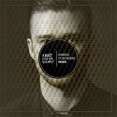 Justin Timberlake - Can't Stop The Feeling (Dunisco Ft. JeyJeySax Remix)