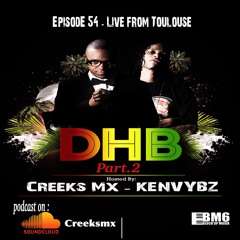 DHB 54 Part 2-DJ KENVYBZ - CREEKS MX- live fromToulouse
