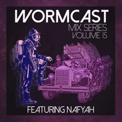 Wormcast Mix Series Volume 15 - Nafyah