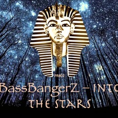 BassBangerZ - Into The Stars (Original Mix)