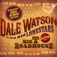 Inside View - Dale Watson and His Lonestars