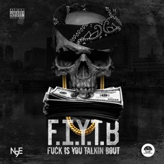 N9E | F.I.Y.T.B (FUCK IS YOU TALKIN BOUT) Q-NICE x MIC MURDER x YOUNG WEEZ | Prod. by CRANK LUCAS