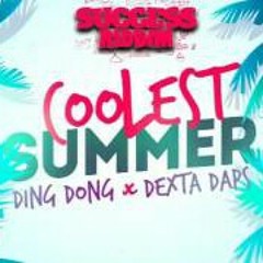Ding Dong Feat. Dexta Daps - Coolest Summer [Success Riddim] June 2016 Prod by Good Good Production