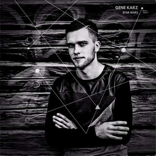 Gene Karz - Star Wars (Original Mix)
