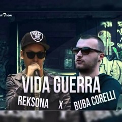 Buba Corelli & Reksona - Vida Guerra (Official Audio)