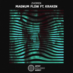 Zhomek - Magnum Flow ft. Kraken