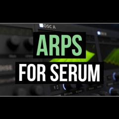 Arps for Serum Vol. 1 [15 Presets] - FREE DOWNLOAD