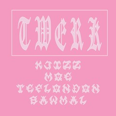KJIZZxxMOExxTEFLON DONxxSAWMAL -TWERK (Prod.Bin Shetar)