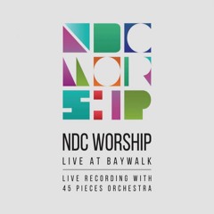 NDC Worship- Sukacita -