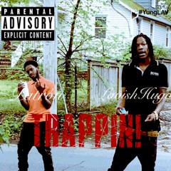 LavishHugo x Patron "Trappin" Prod. YoungForever
