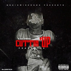 Rah Swish - Cuttin' Up Freestyle