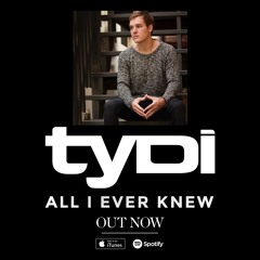 tyDi - All I Ever Knew (Ft. Cameron Walker) [Andros & Israel Torres Remix]