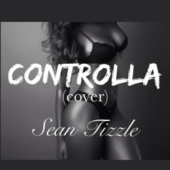 SEAN TIZZLE - CONTROLLA (Drake Cover)