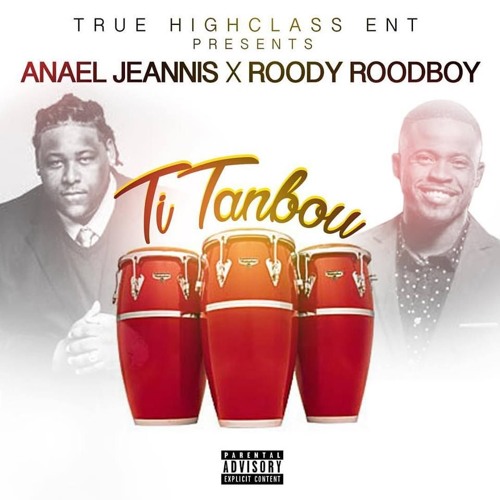 Anael Jeannis "Ti Tanbou" Feat Roody RoodyBoy