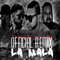Gio El Futuro Ft. J. Tunes,  Xavi & Ray Doval - La Mala (Official Remix)