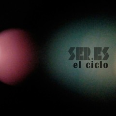 SERES - EL CICLO