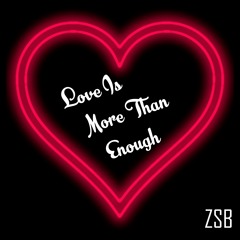 Love Is More Than Enough