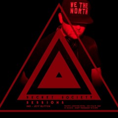 Secret Society Sessions - Episode 063 w/ Jeff Button