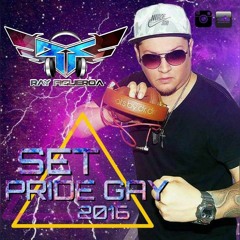 Dj Ray Figueroa  Set Pride Gay 2016 Circuit Junio
