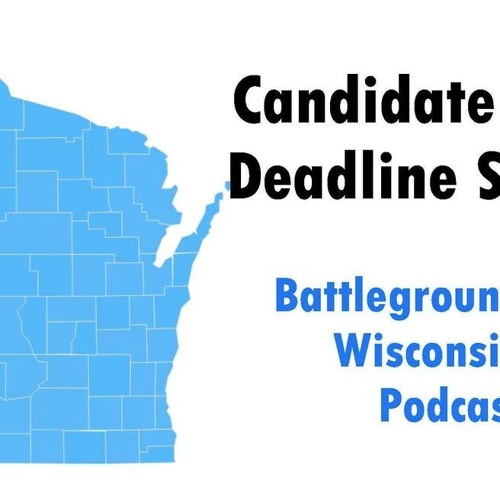Stream Candidate Filing Deadline Special by Battleground Wisconsin