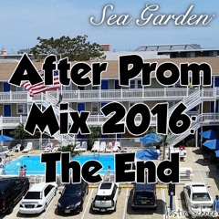 After Prom Mix 2016: The End