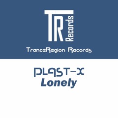PLAST - X - Lonely (Re Master)
