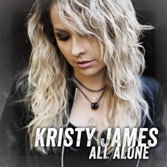 Kristy James 'All Alone'