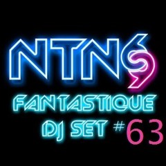 Fantastique DJ Set # 63