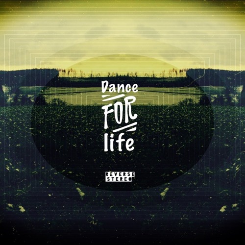 Dance for life (Original mix)