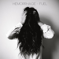 Hemorrhage // Fuel Cover // Kenzie Nimmo