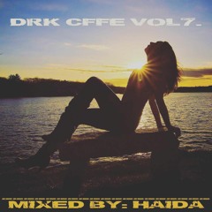 Haida - DEEP DRK CFFE Vol7.