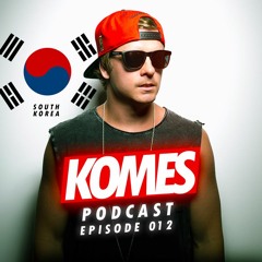 Podcast Episode 012 - South Korea Tour Mix