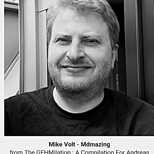 MikeVolt - Mdmazing a track for the compilation for Andreas Gehm.