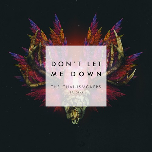 Don't Let Me Down Instrumental - Chainsmokers